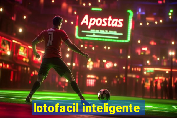 lotofacil inteligente